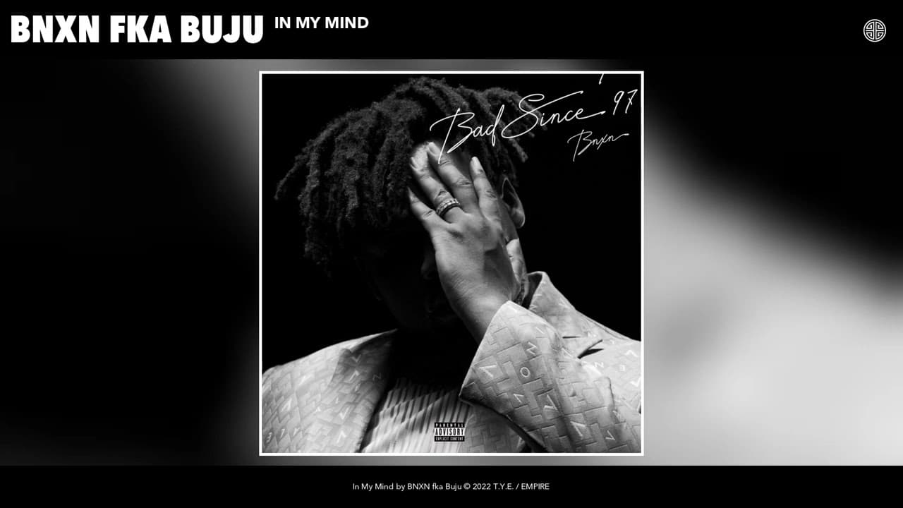 BNXN fka Buju - In My Mind (Official Audio)