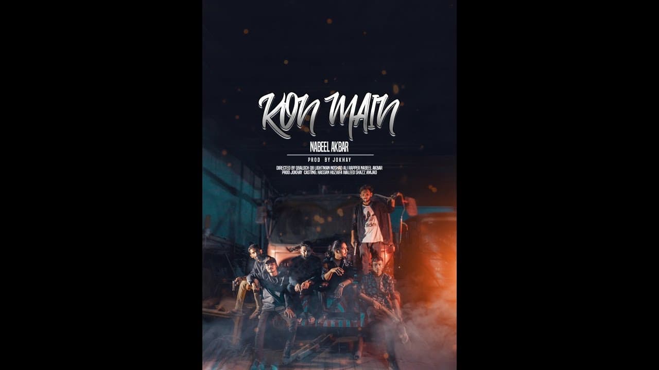 Kon Main - Nabeel Akbar (Prod. by Jokhay) | Official Music Video