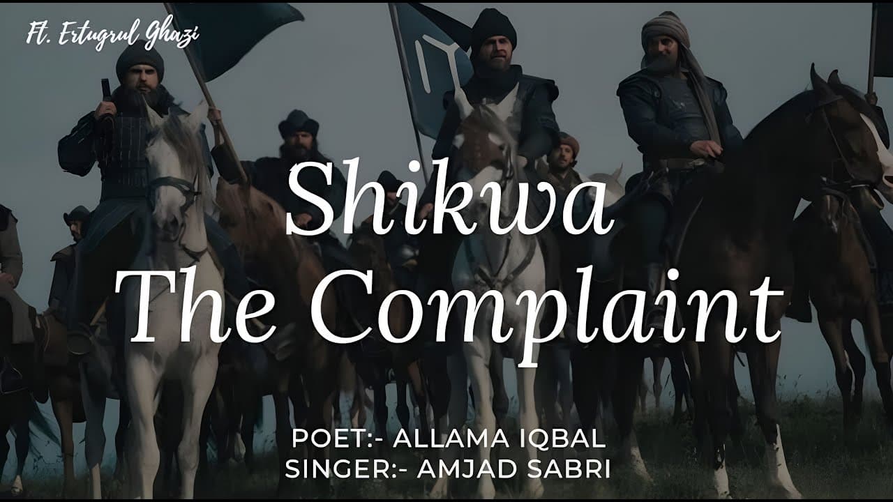 Shikwa Ft. Ertugrul Ghazi | Allama Iqbal | Amjad Sabri & Naeem Abbas Rufi