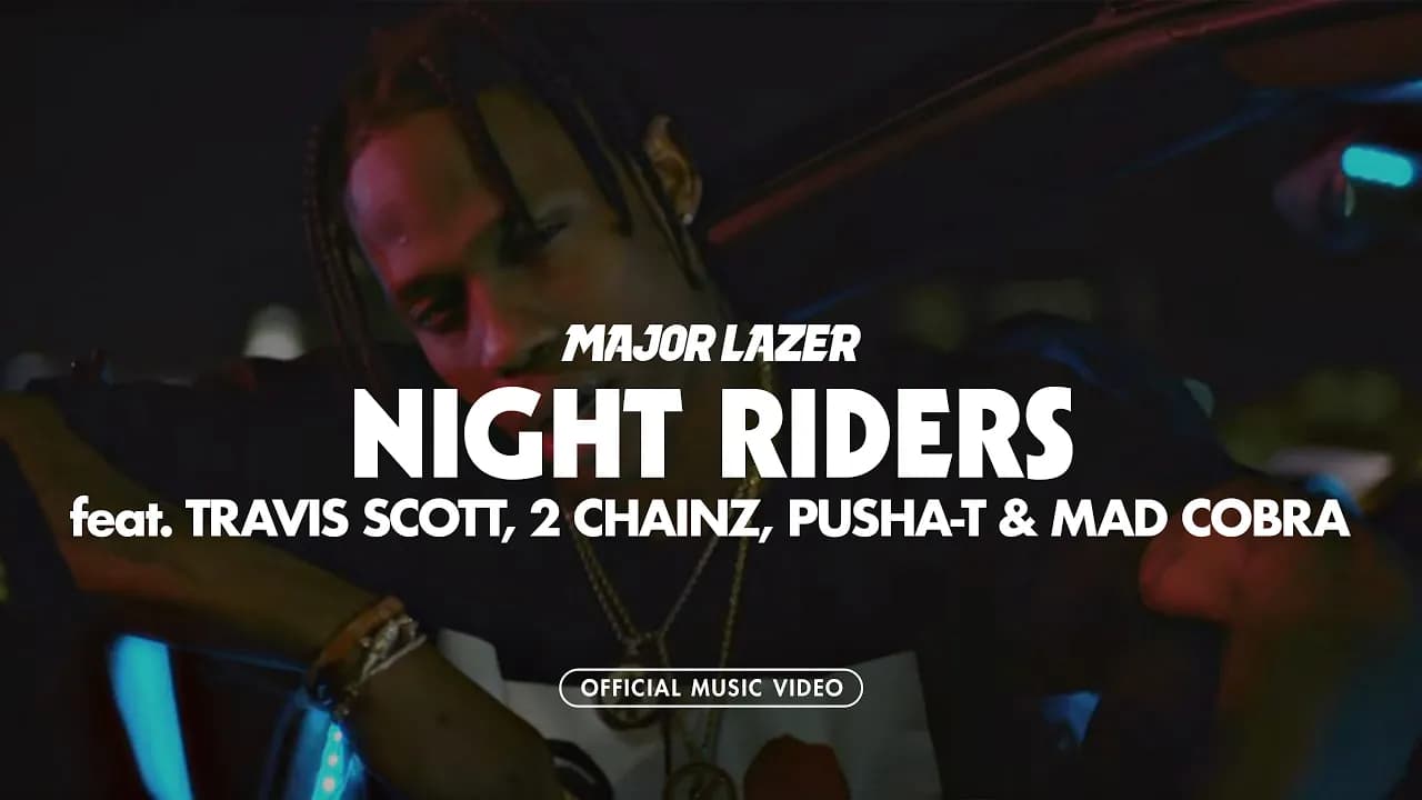 Major Lazer - Night Riders (ft. Travis Scott, 2 Chainz, Pusha T, & Mad Cobra) [Official Music Video]