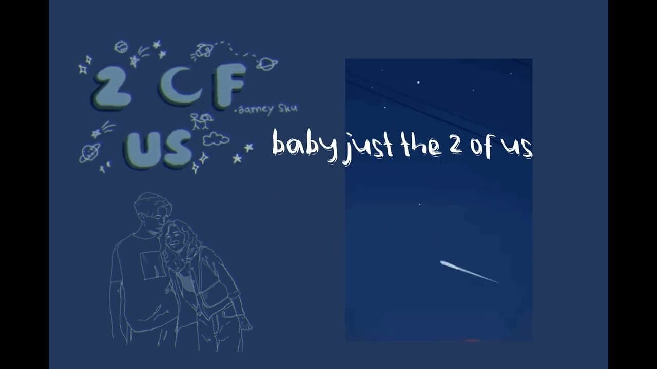 Barney Sku - 2 of us (lyric video)