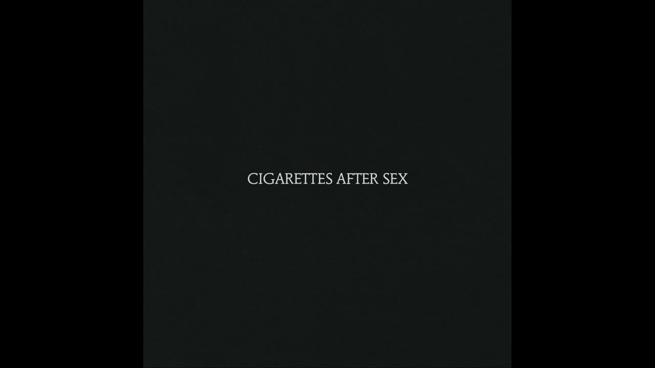 Cigarettes After Sex (Full Album) - Cigarettes After Sex