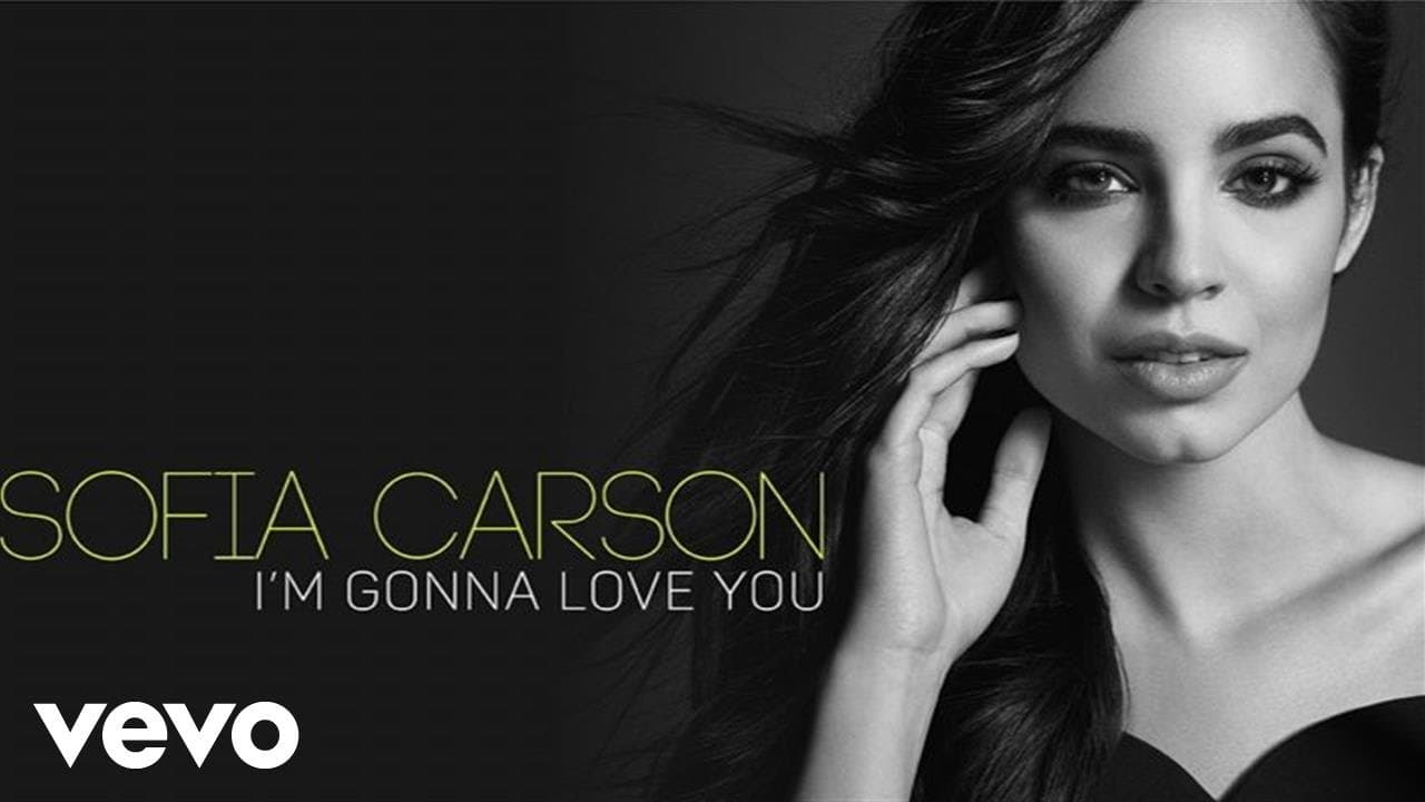Sofia Carson - I'm Gonna Love You (Audio Only)