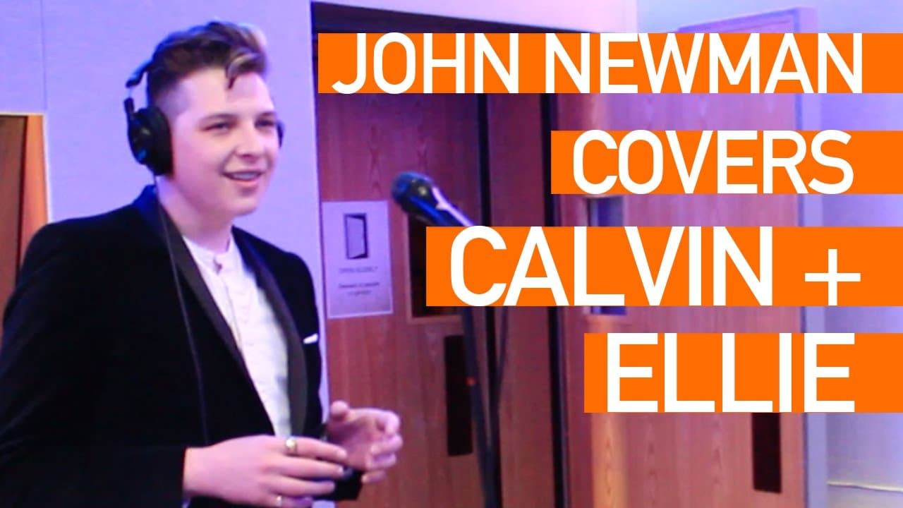 John Newman - I Need Your Love (Cover of Calvin Harris & Ellie Goulding) - Live Session