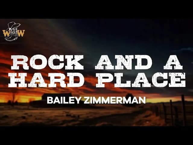 Bailey Zimmerman - Rock and A Hard Place (Lyrics)