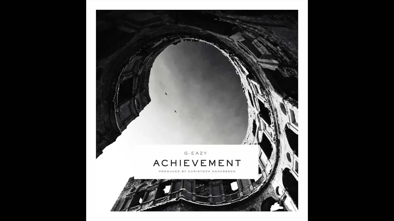 G-Eazy "Achievement"