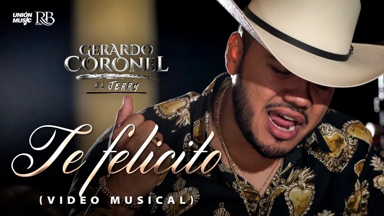 Gerardo Coronel "El Jerry" - Te Felicito [Video Oficial]