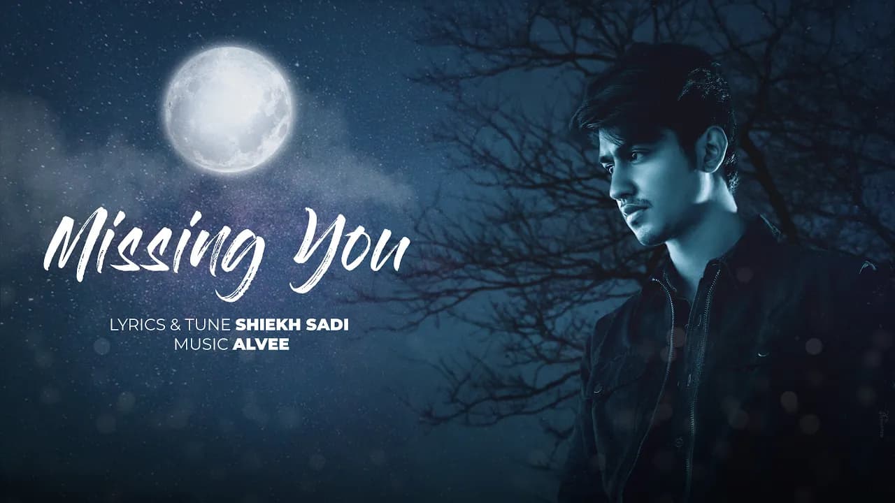 Missing You | Shiekh Sadi | Bangla Song