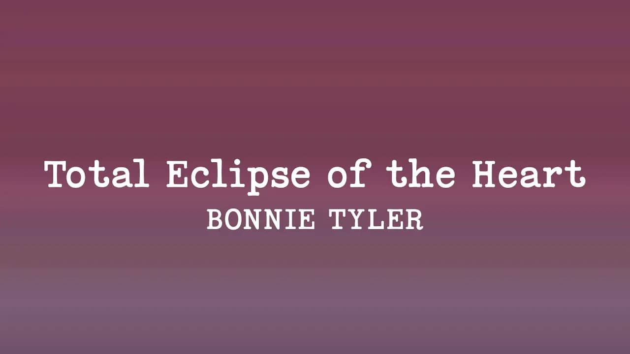 Bonnie Tyler - Total Eclipse of the Heart (Lyrics)