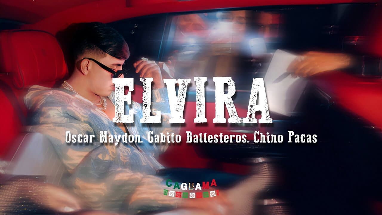 Elvira - Oscar Maydon, Gabito Ballesteros, Chino Pacas (Letra/Lyrics)