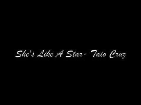 She's Like A Star- Taio Cruz