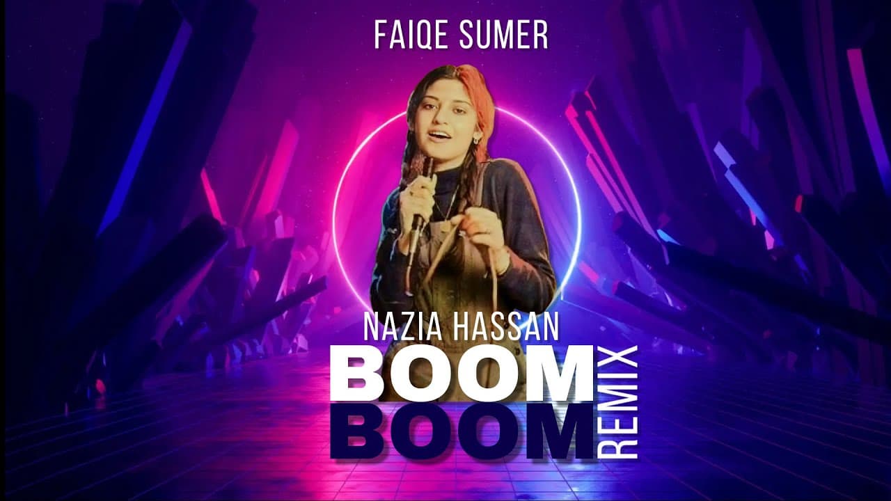 BOOM BOOM - NAZIA HASSAN - Remix - FAIQE SUMER