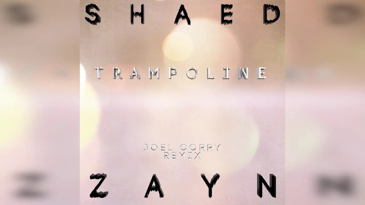 SHAED x ZAYN - Trampoline (Joel Corry Remix)
