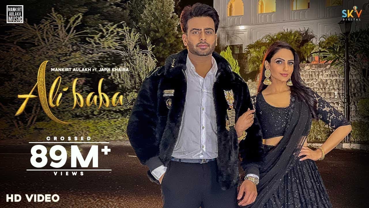 Ali Baba (Official Video) Mankirt Aulakh Ft. Japji Khaira |Shree Brar|Avvy Sra|New Punjabi Song 2021