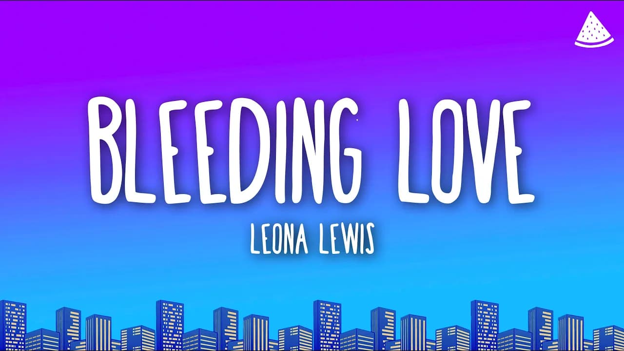 Leona Lewis - Bleeding Love (Lyrics)