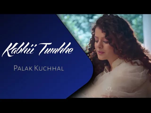 Kabhii Tumhhe - Palak Muchhal | Shershaah | Javed Mohsin, Rashmi Virag