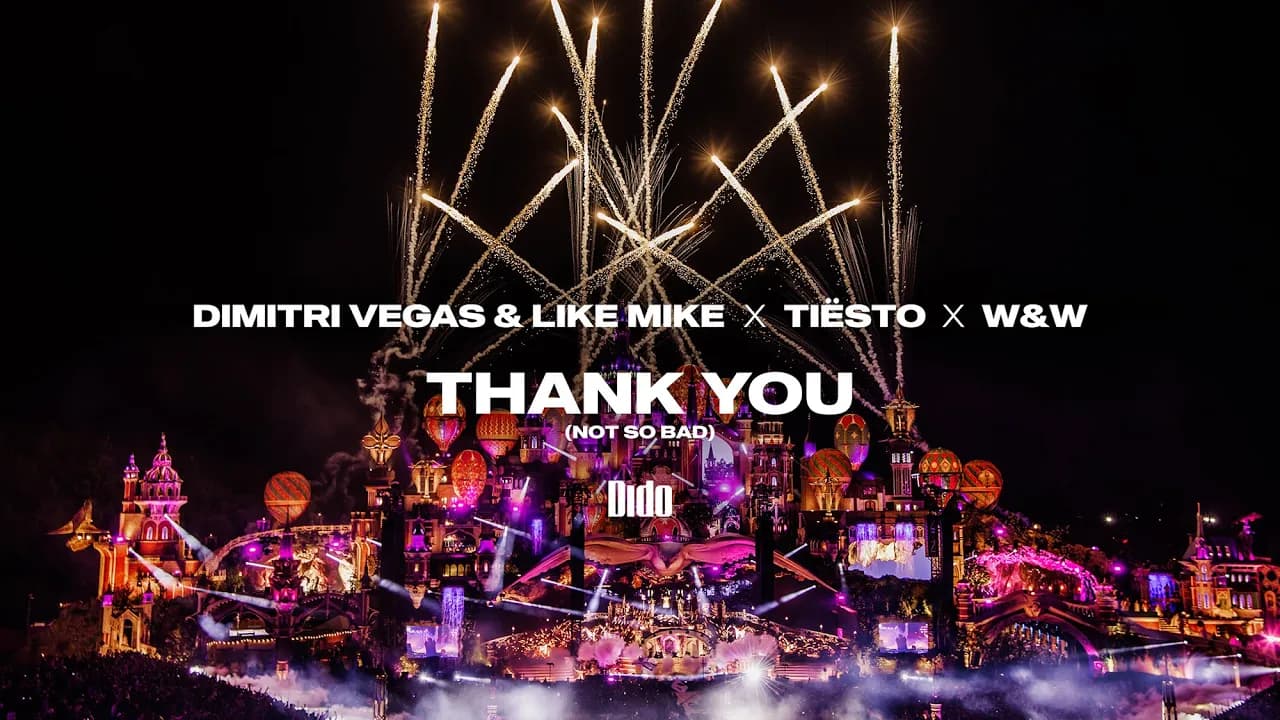 Dimitri Vegas & Like Mike & Tiësto & Dido & W&W - Thank You (Not So Bad) (Official video)