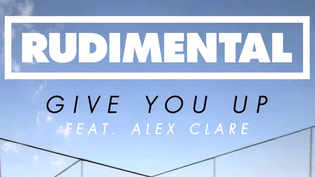 Rudimental - Give You Up ft. Alex Clare [Official Audio]