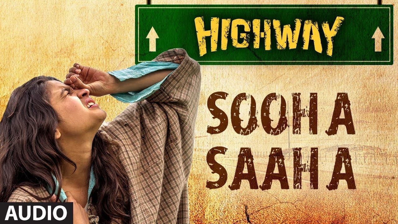 Highway Sooha Saha Full Song By Alia Bhatt, Zeb Bangash (Audio) | A.R. Rahman, Imtiaz Ali