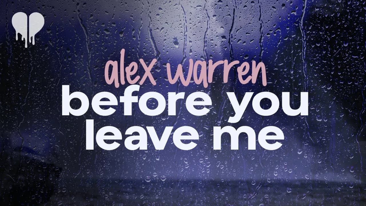 alex warren - before you leave me (lyrics)