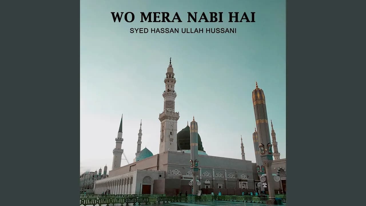Wo Mera Nabi Hai