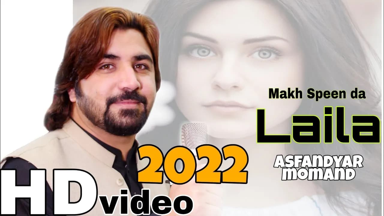 Asfandyar Momand | Pashto New Song 2022 ♥️ | Makh Speen Da Laila | Tappay | Official HD Video