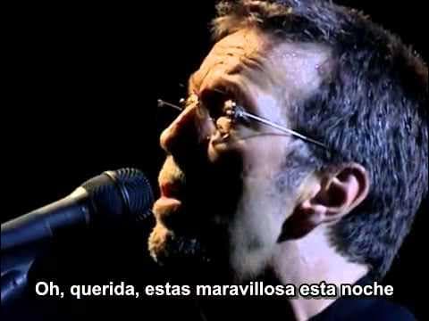 Eric Clapton - Wonderful Tonight (Live) (Subtitulos en español).avi