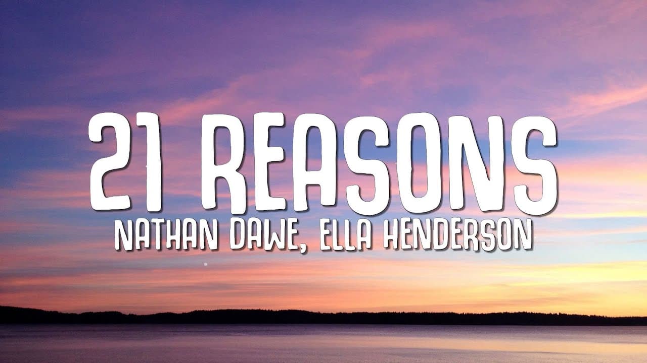 Nathan Dawe, Ella Henderson - 21 Reasons (Lyrics)