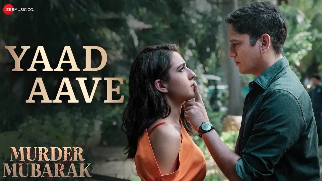 Yaad Aave - Murder Mubarak | Sara Ali Khan & Vijay Varma | Sachin-Jigar,Simran,Varun,The Rish,Priya