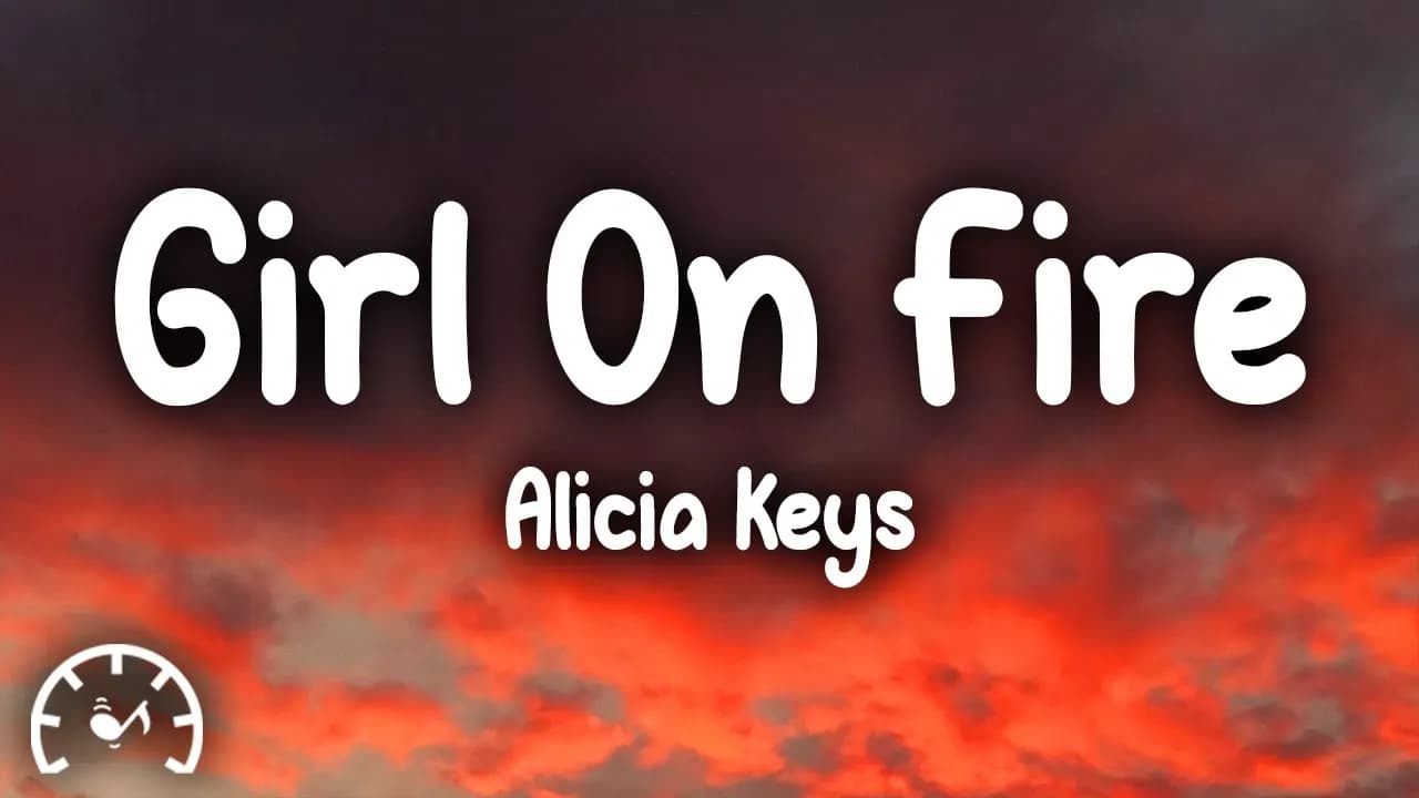 Alicia Keys - Girl on Fire (Lyrics)