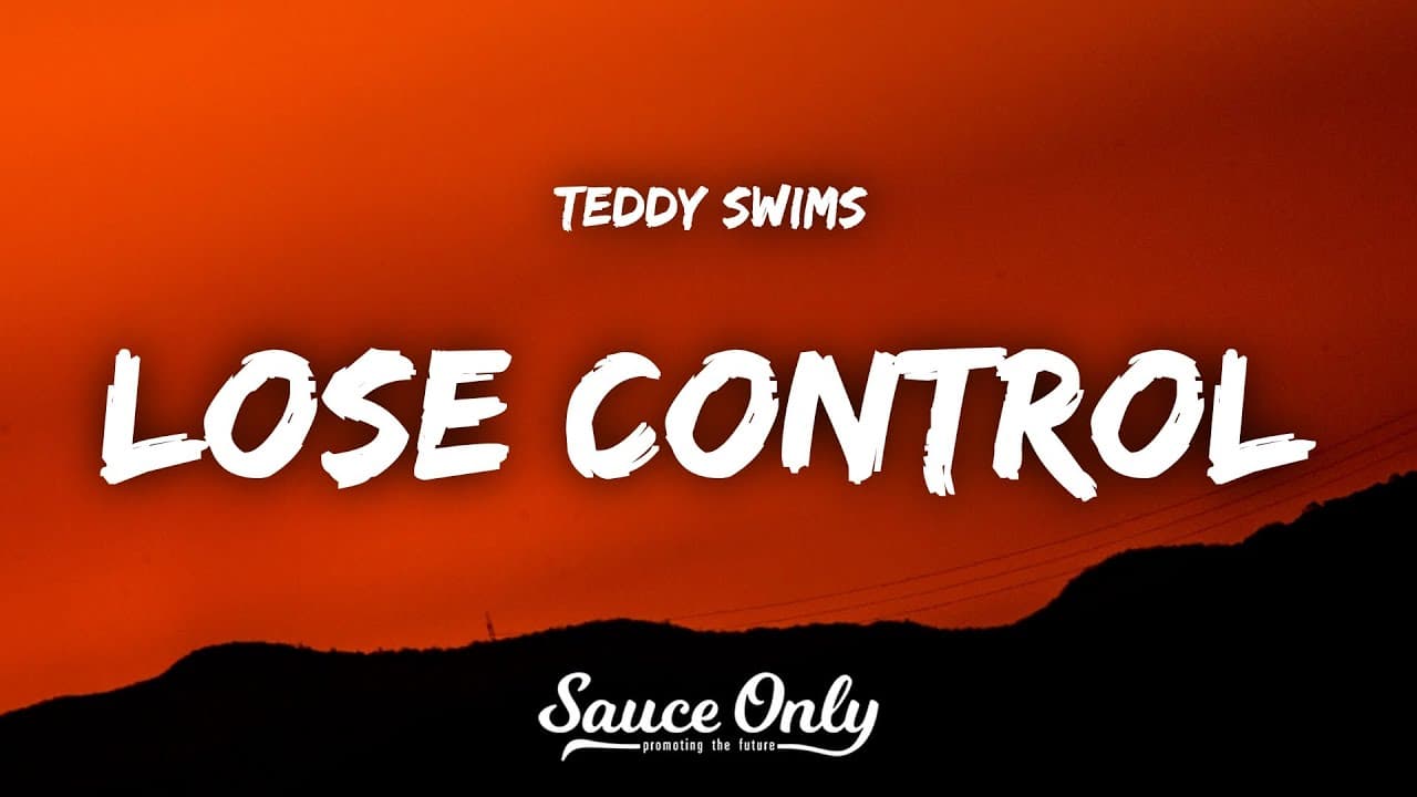Teddy Swims - Lose Control (Lyrics)