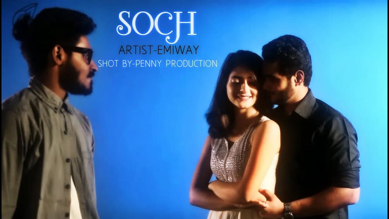 EMIWAY - SOCH (OFFICIAL VIDEO)