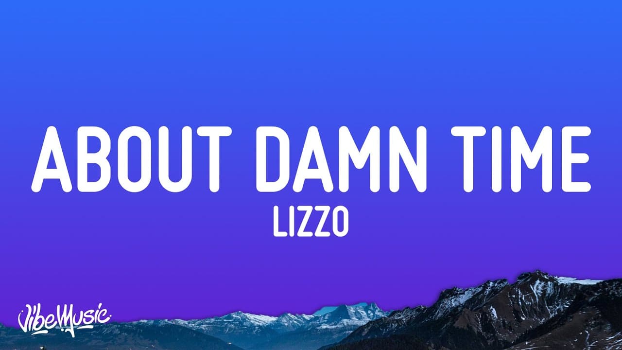 Lizzo - About Damn Time (Lyrics)