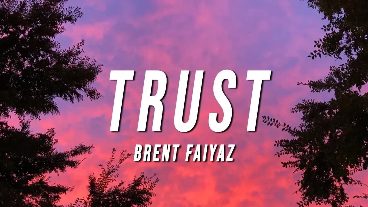 Brent Faiyaz - Trust (Lyrics)