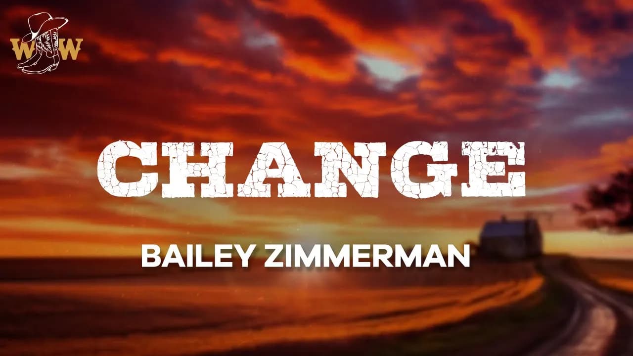 Bailey Zimmerman - Change (Lyrics)