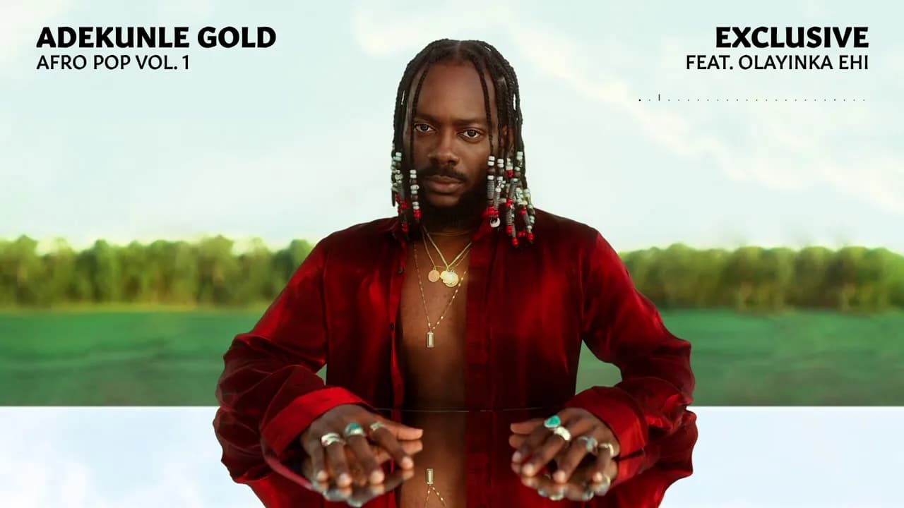 Adekunle Gold - Exclusive (Afro Pop Vol. 1) (feat Olayinka Ehi) [Official Audio)