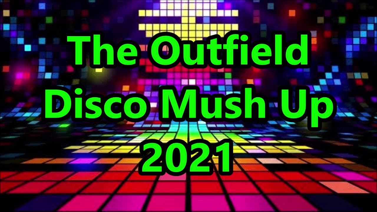 The Outfield Mush Up - DJ John Paul REMIX