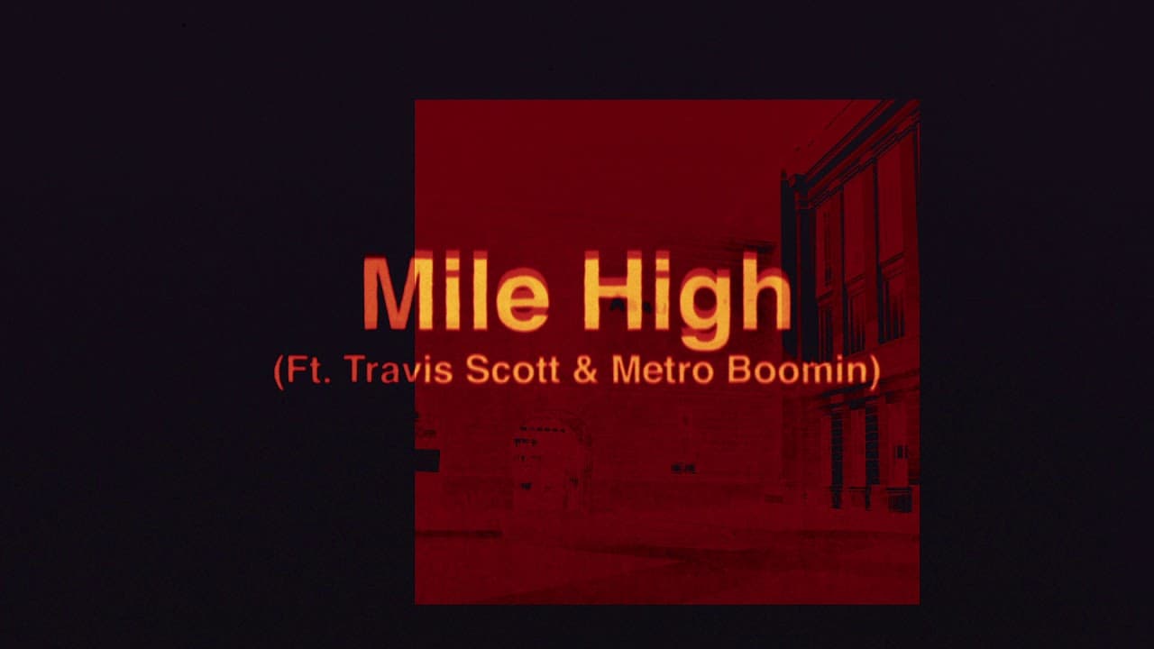 James Blake - Mile High feat. Travis Scott and Metro Boomin  (Official Audio)