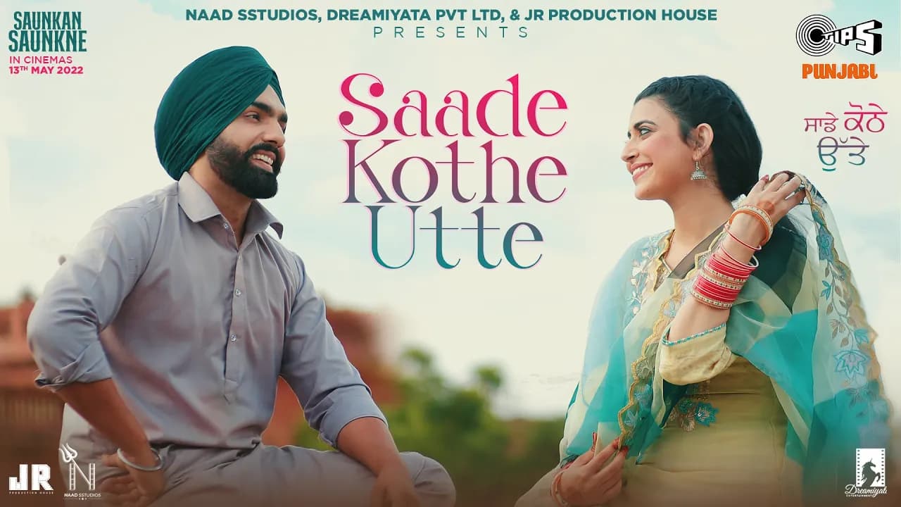Saade Kothe Utte | Saunkan Saunkne Song | Ammy Virk | Nimrat Khaira | Bunty Bains | Desi Crew