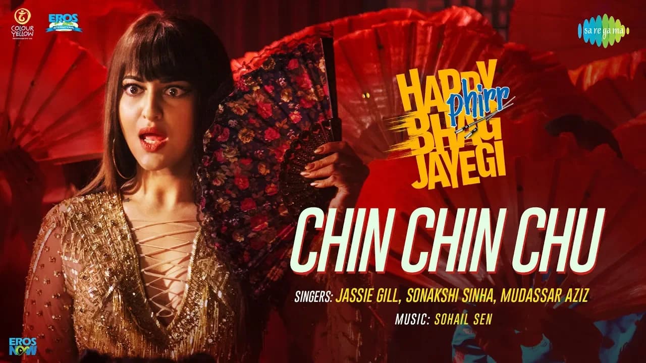 Chin Chin Chu | Happy Phirr Bhag Jayegi | Sonakshi Sinha | Jimmy Sheirgill | Diana | Jassie Gill