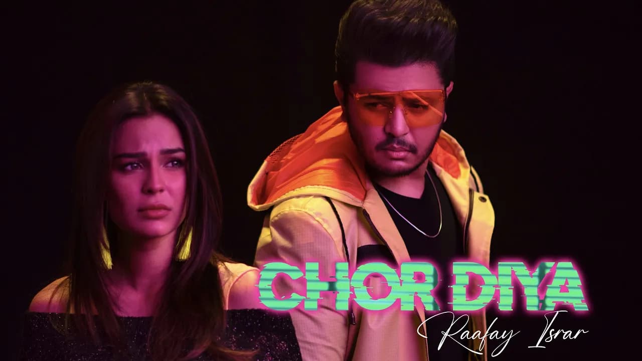 Chor Diya | Raafay Israr | Kunaal Vermaa | Official Music Video