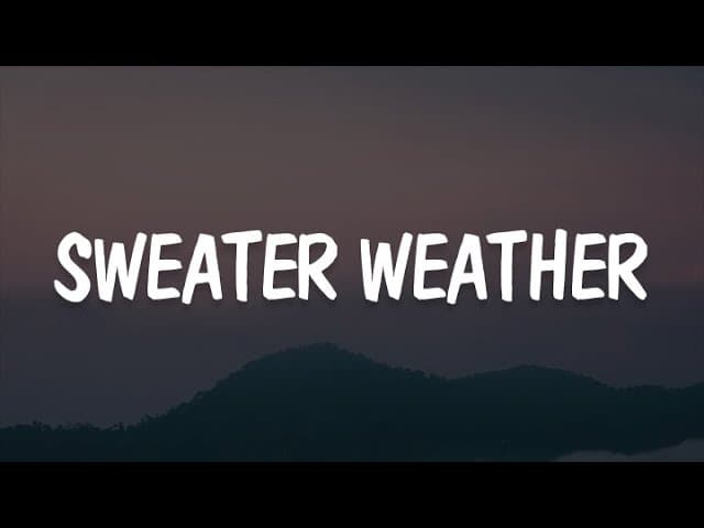 Sweater Weather, Belong Together, Austin (Lyrics) - The Neighbourhood, Mark Ambor, Dasha