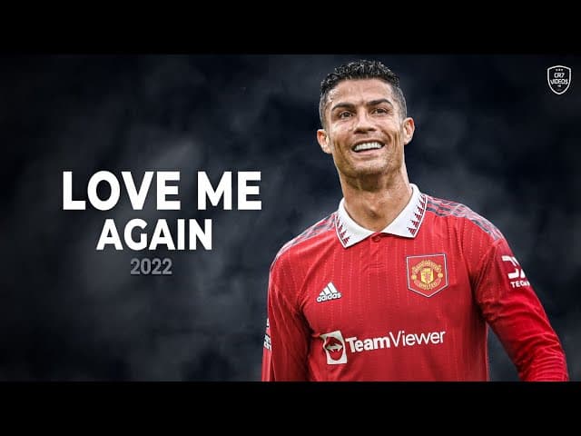 Cristiano Ronaldo 2022 • Love Me Again • Skills & Goals | HD