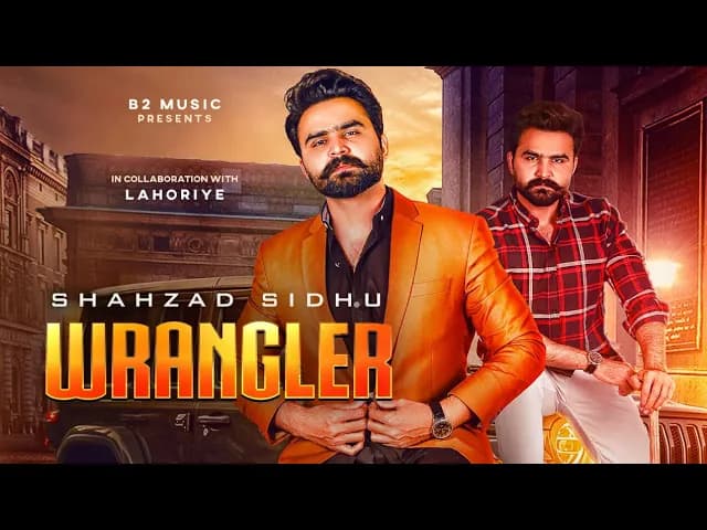WRANGLER Punjabi Song- Shahzad Sidhu | B2 Labels | New Punjabi Song 2020 | Latest Punjabi Love Songs