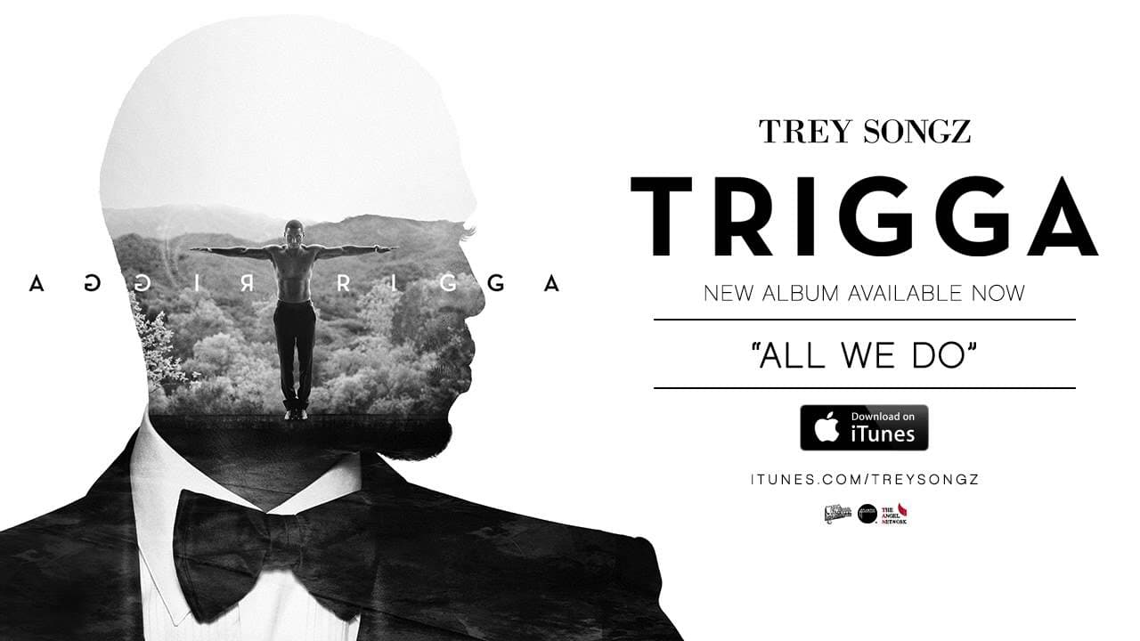 Trey Songz - All We Do [Official Audio]