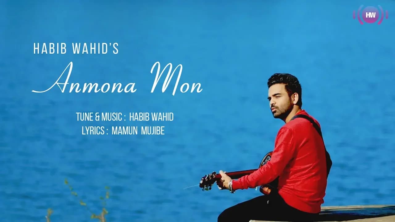 Habib Wahid - Anmona Mon - Official Music Video