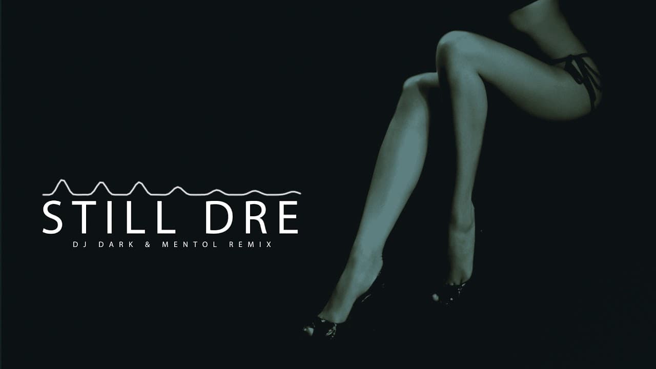 Dr. Dre feat. Snoop Dogg - Still D.R.E.(Bruno Be & Lazy Bear Remix / Dj Dark & Mentol Edit)