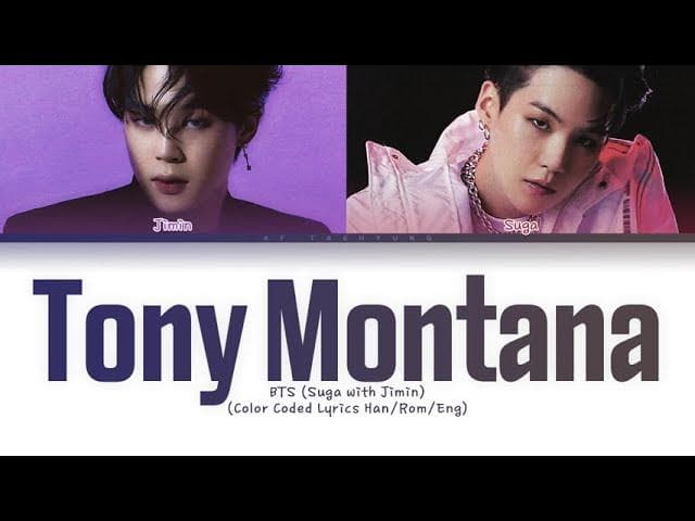 Agust D (SUGA of BTS) - Tony Montana (With Jimin) (Color Coded Lyrics Han/Rom/Eng)