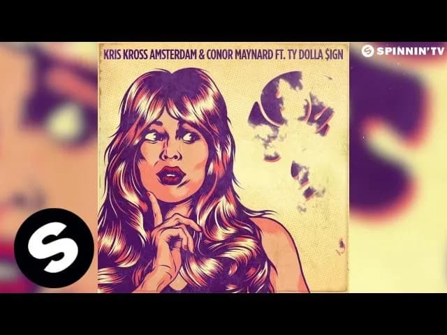 Kris Kross Amsterdam & Conor Maynard ft. Ty Dolla $ign – Are You Sure