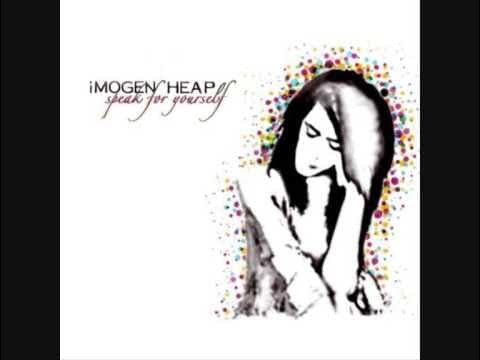 Imogen Heap - Have You Got It In You